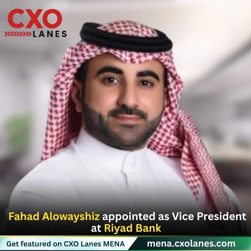 Fahad Alowayshiz appointed as VP at Riyad Bank Bank