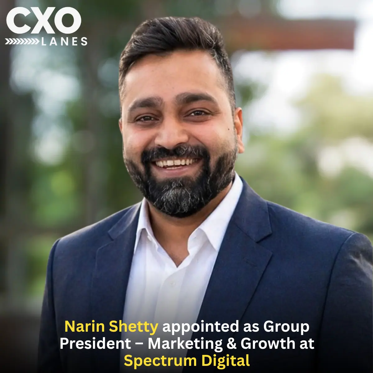 Narin Shetty Appointed as Group President – Marketing & Growth at Spectrum Digital