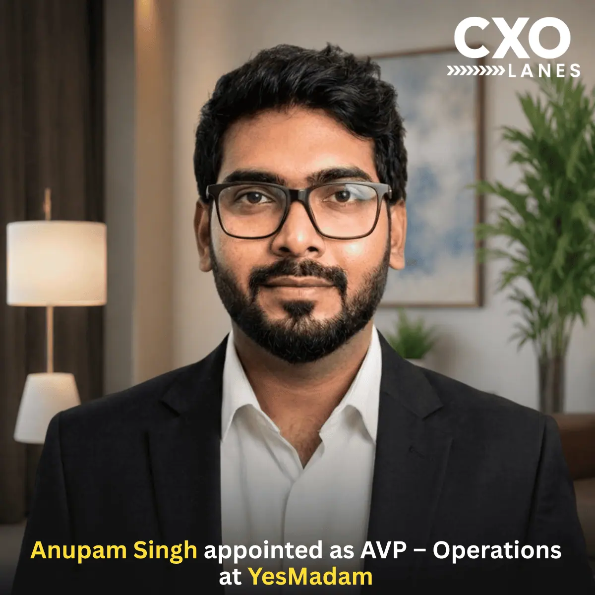 Anupam Singh Appointed as AVP – Operations at YesMadam