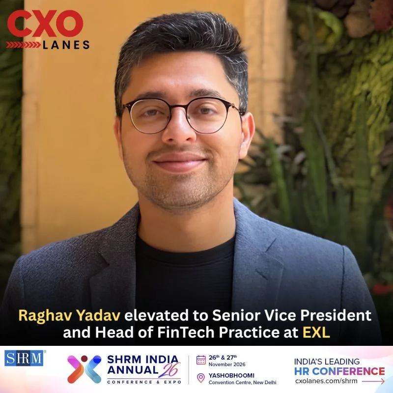 Raghav Yadav elevated to Senior Vice President and Head of FinTech Practice at EXL
