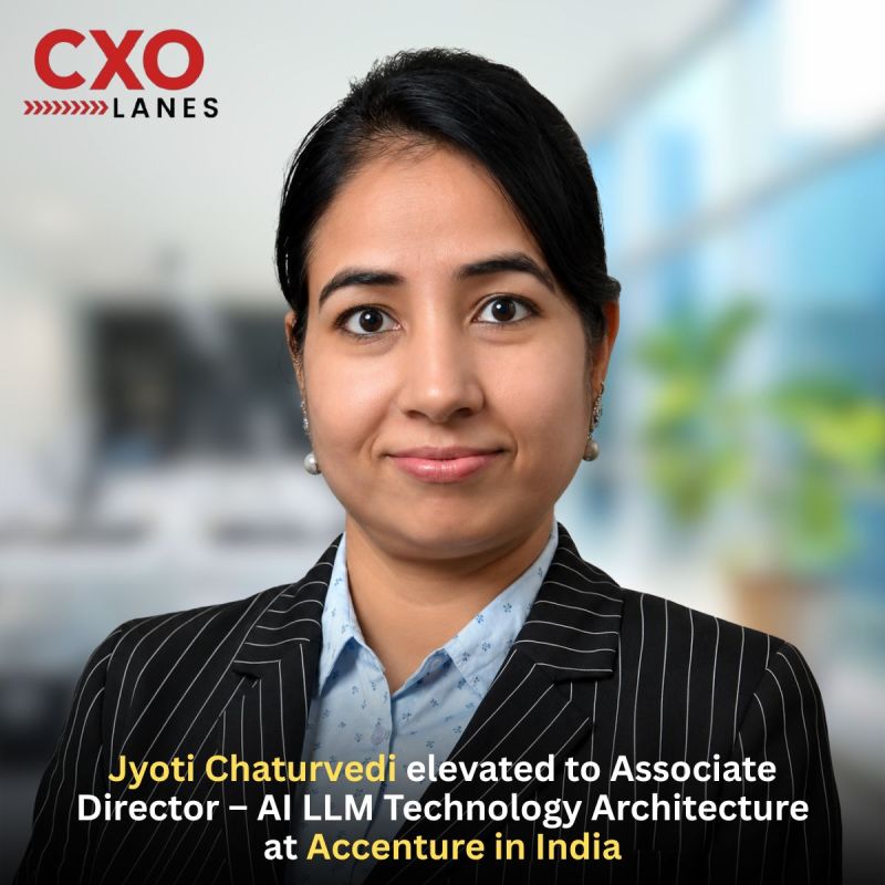 Jyoti Chaturvedi has been elevated to Associate Director – AI LLM Technology Architecture at Accenture in India, further strengthening her l
