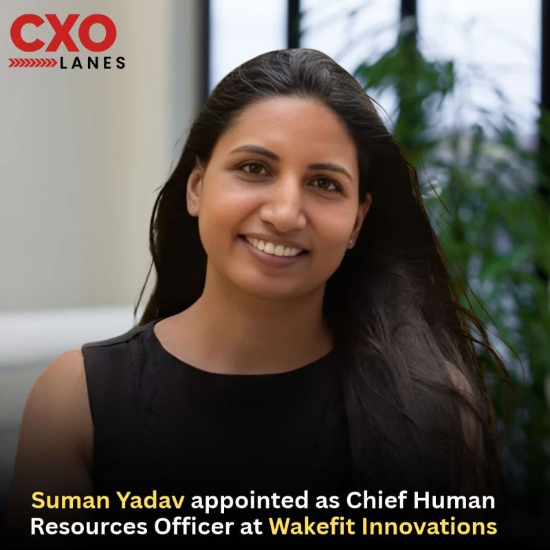 Suman Yadav has been appointed as Chief Human Resources Officer at Wakefit Innovations, effective October 1, 2026. She brings 25+ years