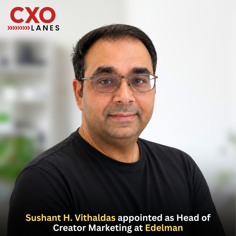 Sushant H Vithaldas has been appointed as Head of Creator Marketing at Edelman, where he will lead the agency’s creator and influencer marke