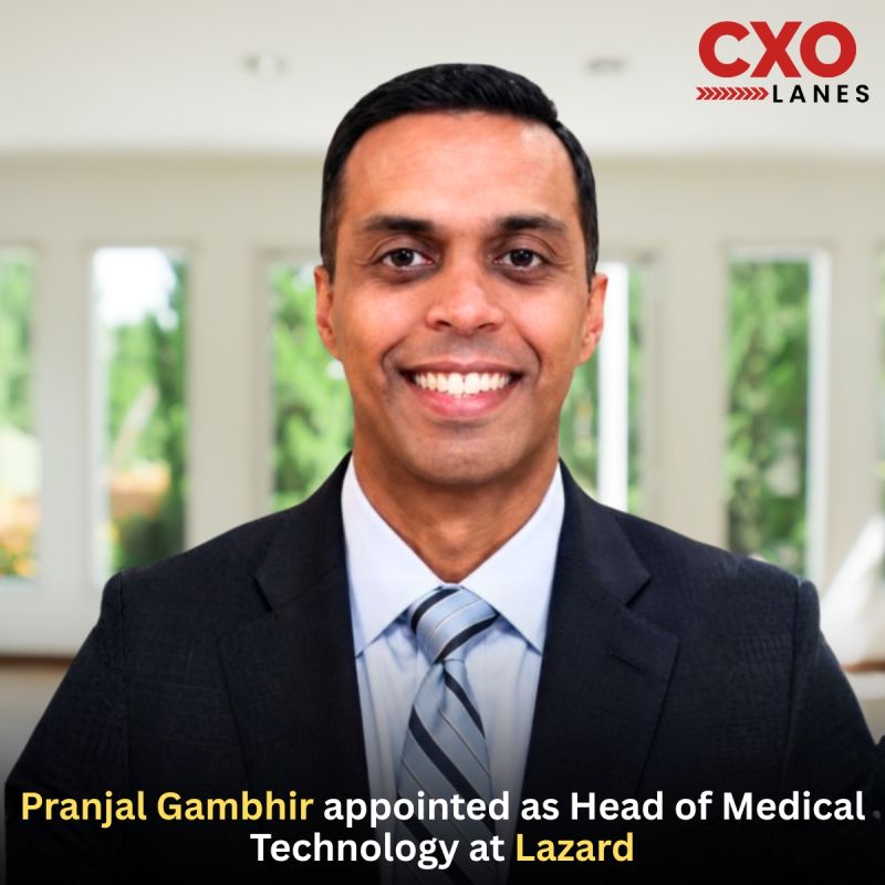 Pranjal Gambhir has been appointed as Head of Medical Technology at Lazard. In his new role, he will focus on advising medical
