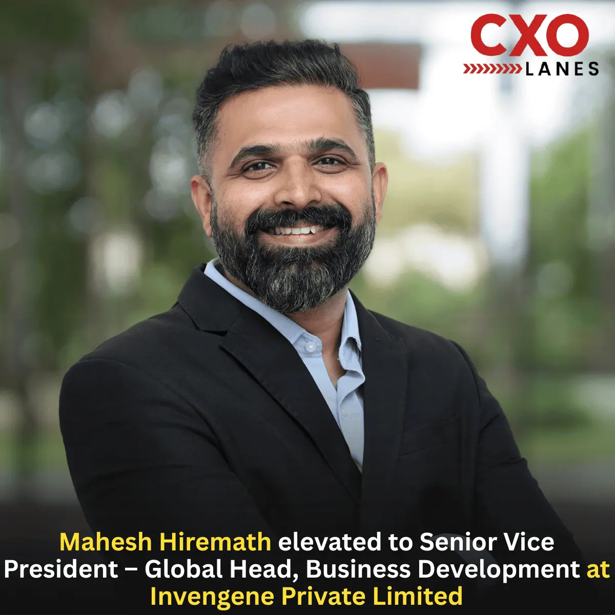 Mahesh Hiremath Elevated to Senior Vice President – Global Head, Business Development at Invengene Private Limited