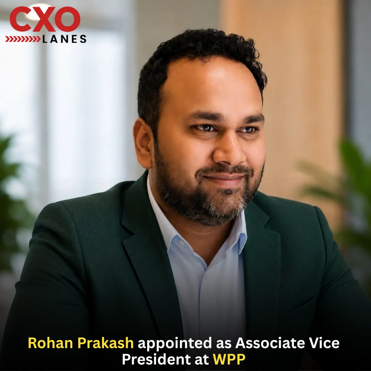 Rohan Prakash Appointed as Associate Vice President at WPP