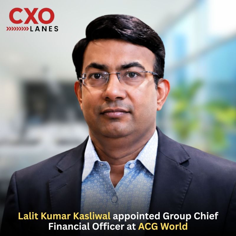 Lalit Kumar Kasliwal has been appointed Group Chief Financial Officer at ACG World, bringing more than two decades of experience in finance,