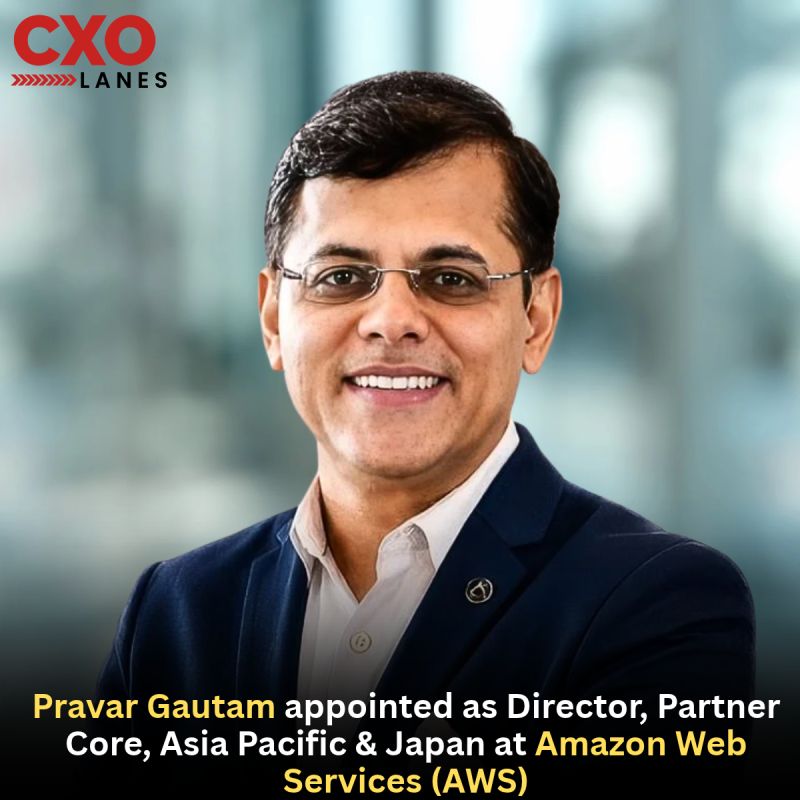 Pravar Gautam appointed as Director, Partner Core, Asia Pacific & Japan at Amazon Web Services (AWS)