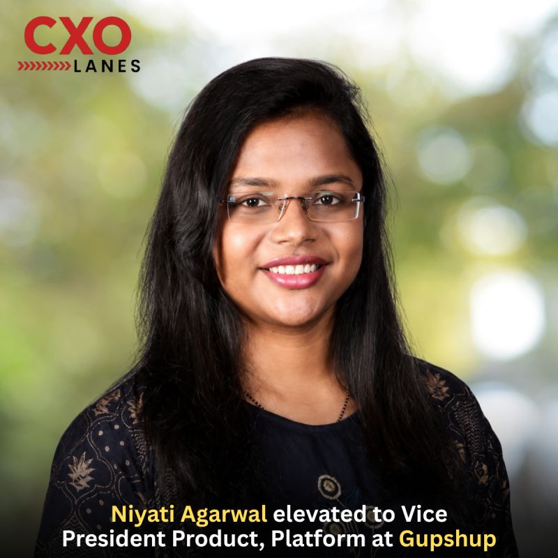 Niyati Agarwal elevated to Vice President Product, Platform at Gupshup, where she will continue driving the platform strategy behind one of