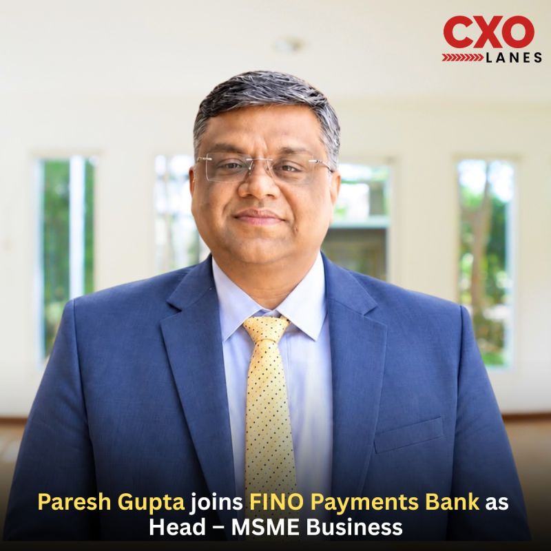 Paresh Gupta Joins Fino Payments Bank Ltd as Head – MSME Business, where he will lead the growth of its MSME business across...