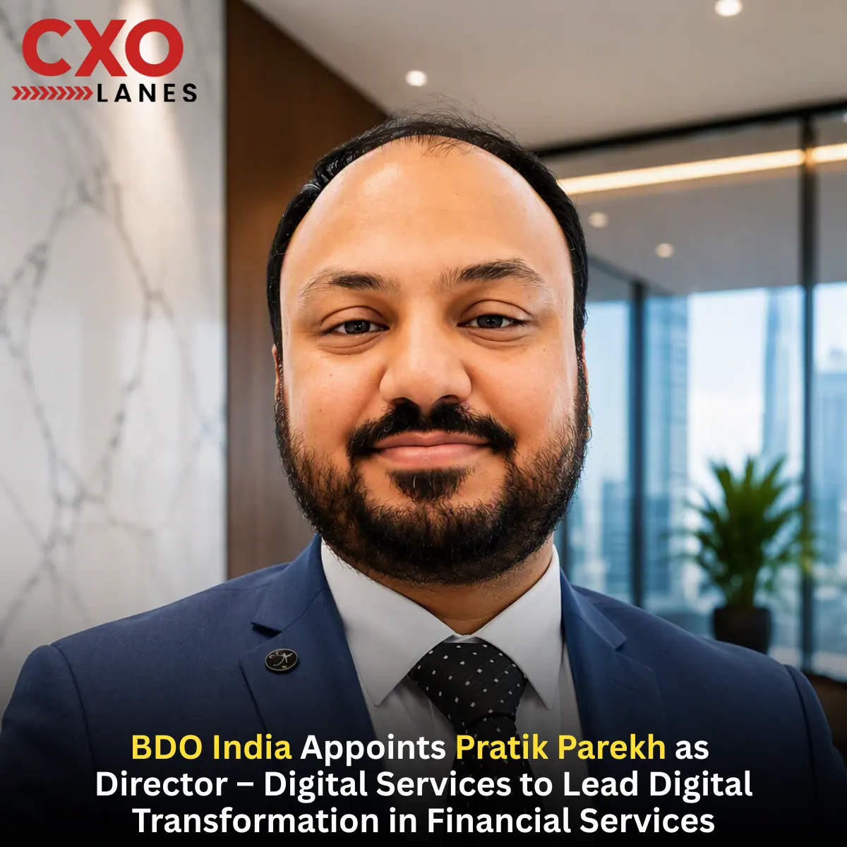 BDO India Appoints Pratik Parekh as Director – Digital Services to Lead AI & Digital Transformation in Financial Services