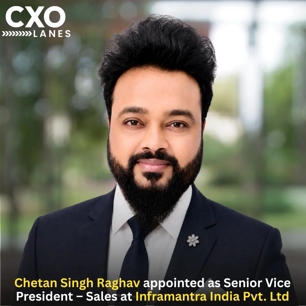 Chetan Singh Raghav Appointed as Senior Vice President – Sales at Inframantra India Pvt. Ltd.