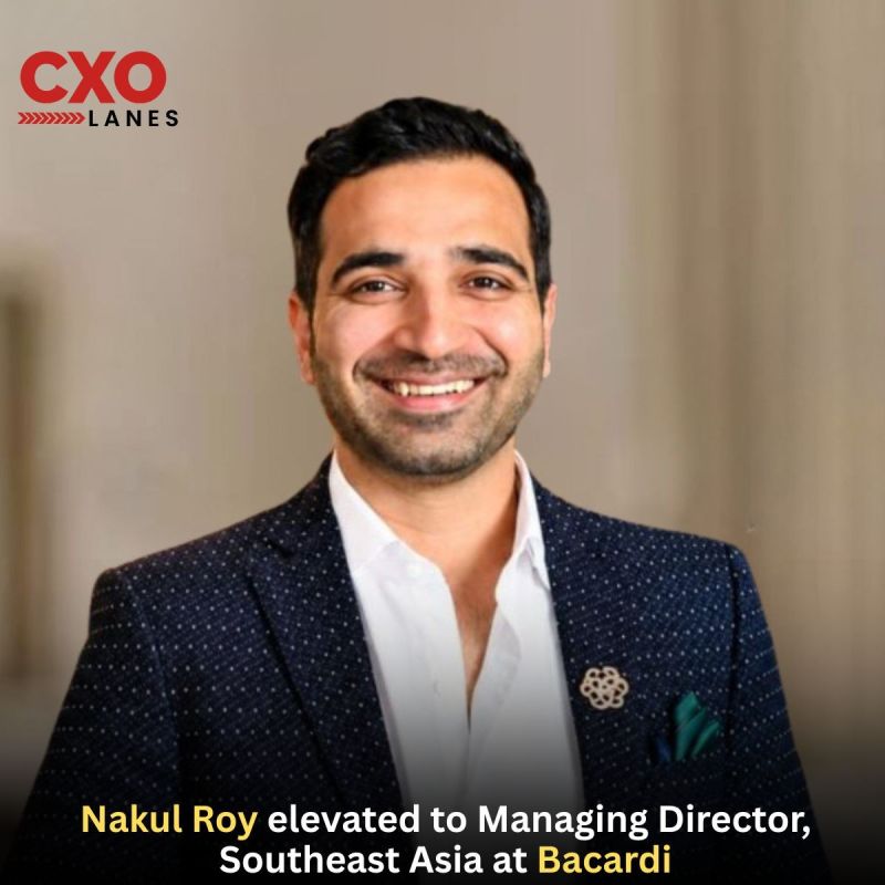Nakul Roy elevated as Managing Director, Southeast Asia at Bacardi, taking on an expanded leadership remit after holding