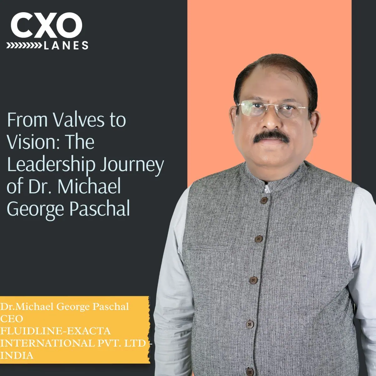 From Valves to Vision: The Leadership Journey of Dr. Michael George Paschal
