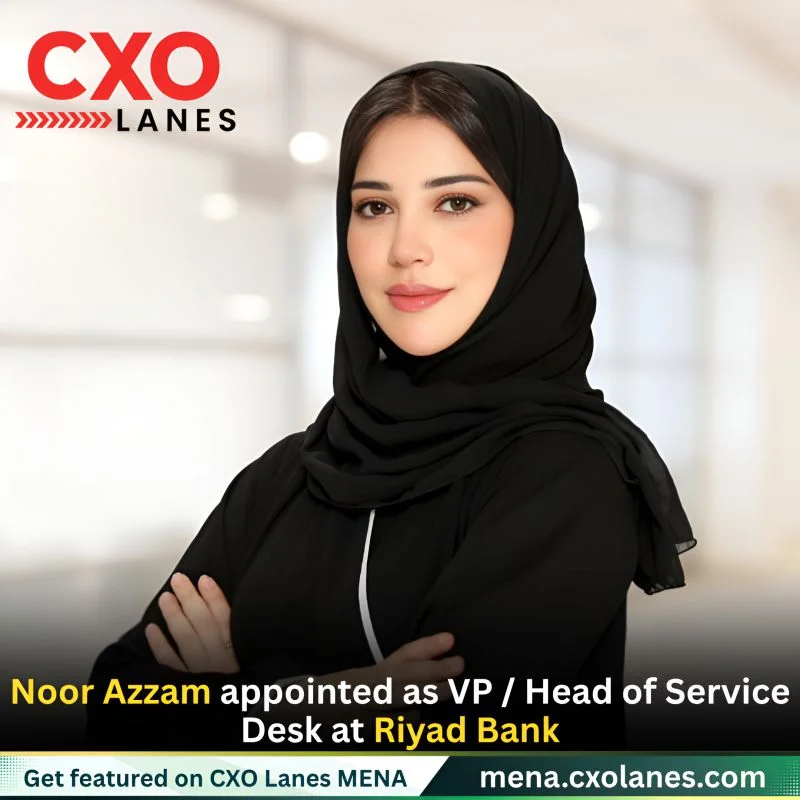 Noor Azzam appointed as VP / Head of Service Desk at Riyad Bank