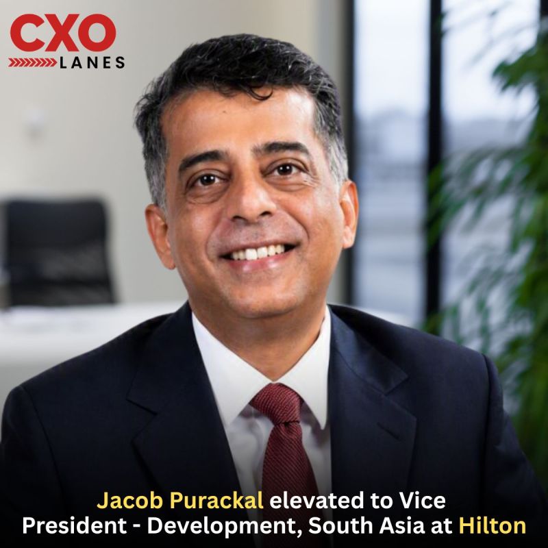 Jacob Purackal has been elevated to Vice President - Development, South Asia at Hilton. In his new role, he will focus on driving