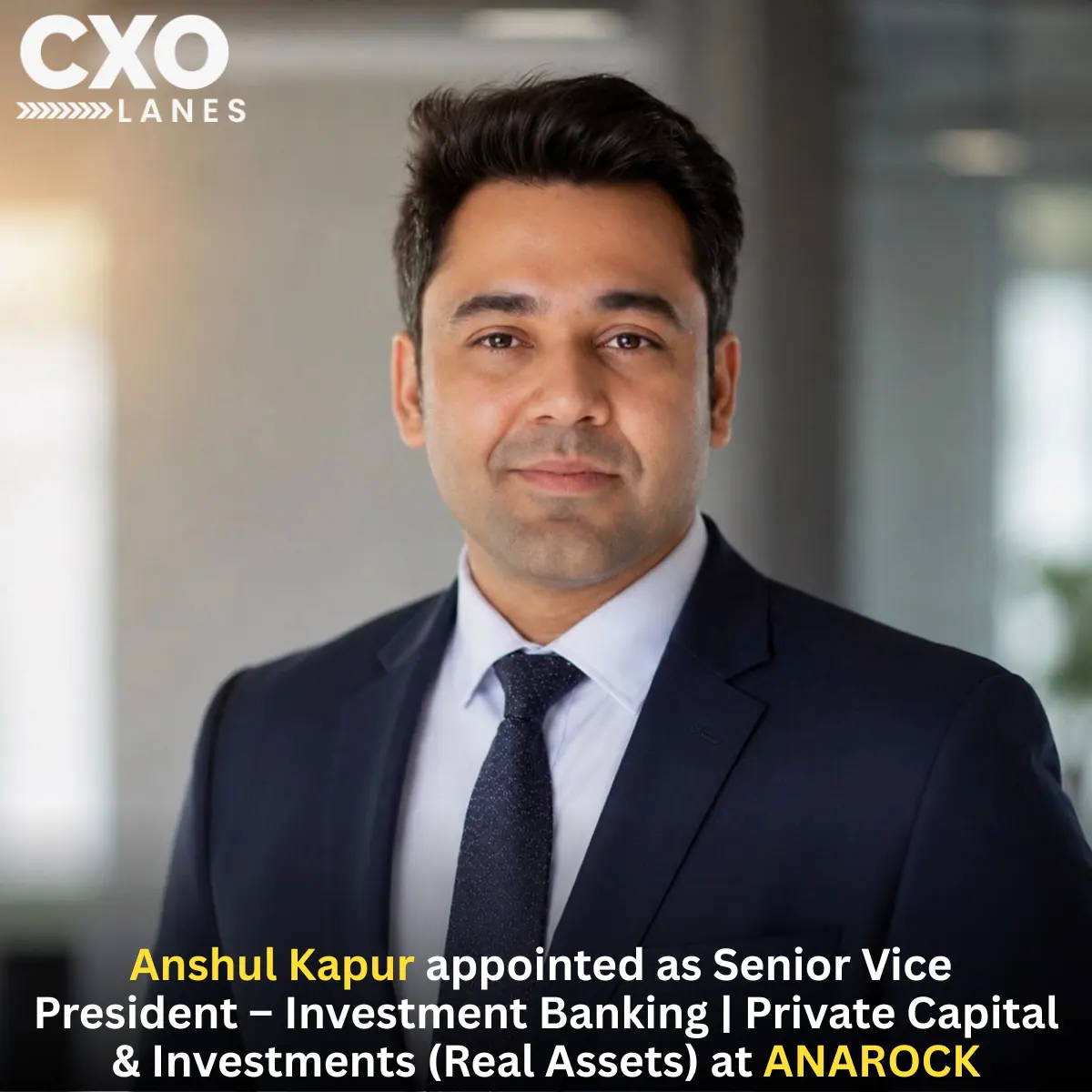 Anshul Kapur Appointed as Senior Vice President – Investment Banking at ANAROCK