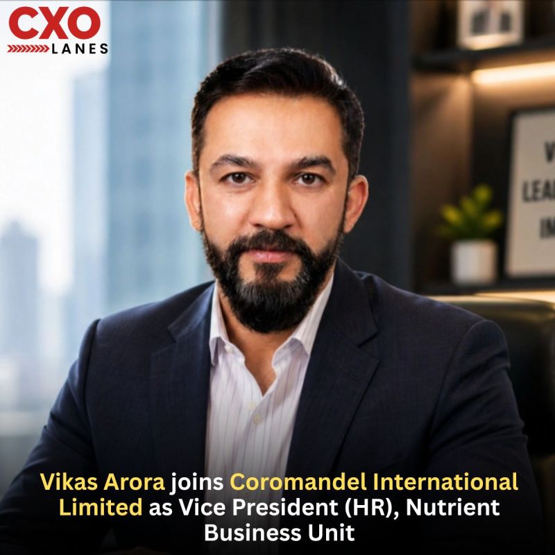 Vikas Arora has joined Coromandel International Limited as Vice President (HR), Nutrient Business Unit, bringing over 25 years of HR