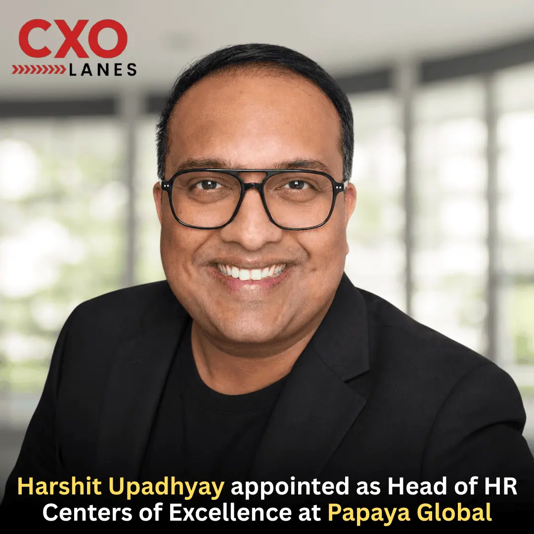 Harshit Upadhyay has been appointed as Head of HR Centers of Excellence at Papaya Global