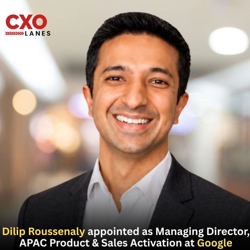 Dilip Roussenaly appointed as Managing Director, APAC Product & Sales Activation at Google