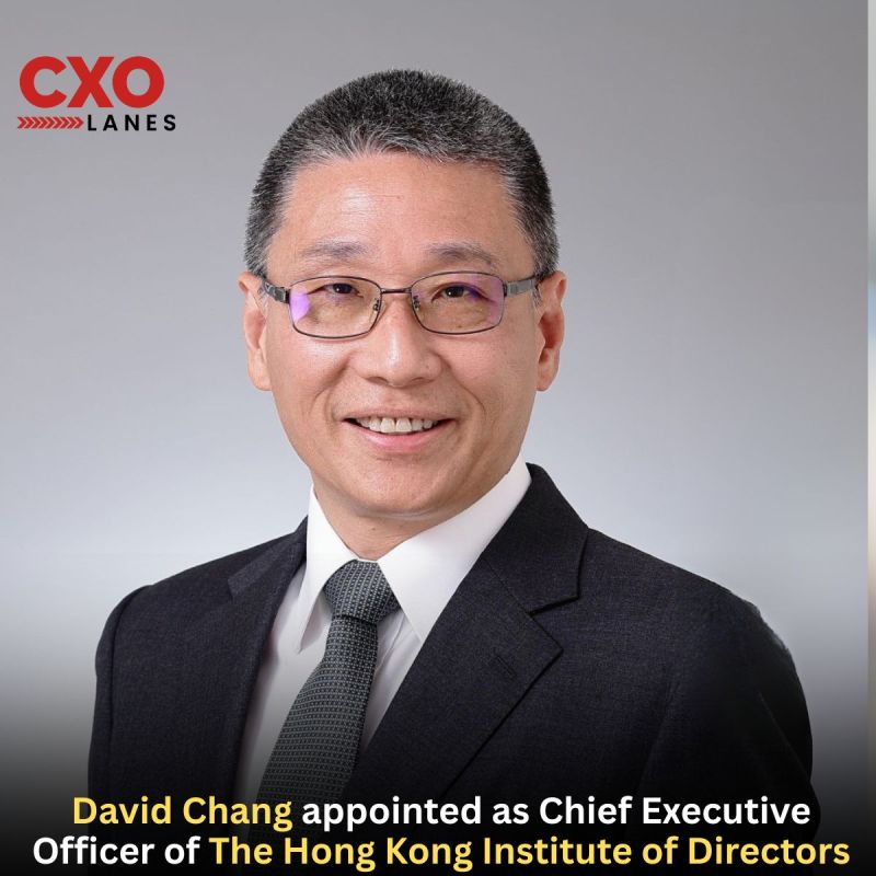 David Chang appointed as Chief Executive Officer of The Hong Kong Institute of Directors (HKIoD)