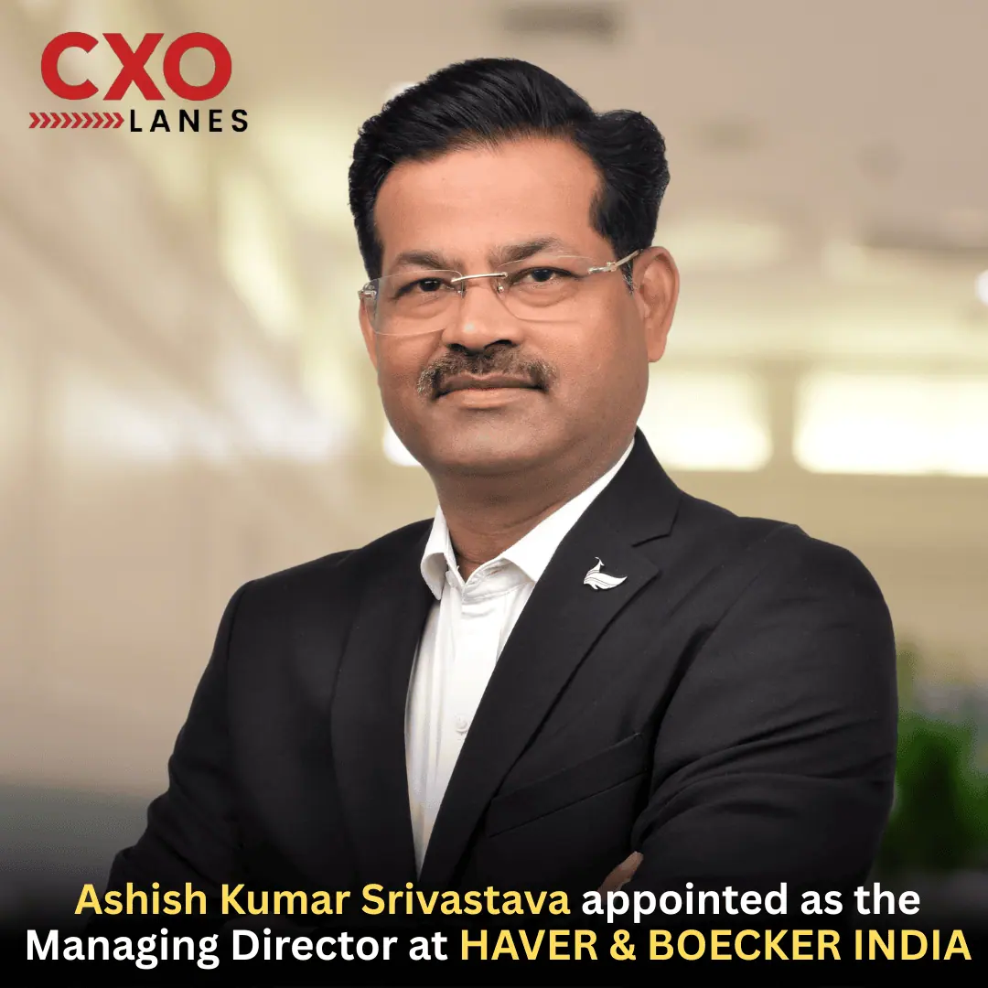 Ashish Kumar Srivastava has been appointed as the Managing Director at HAVER & BOECKER INDIA