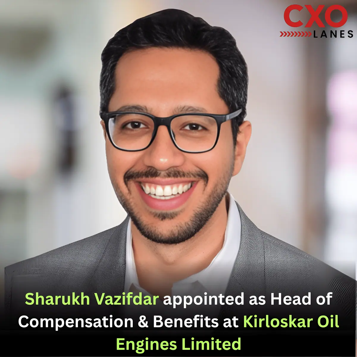 Sharukh Vazifdar Appointed Head of Compensation & Benefits at Kirloskar Oil Engines Limited