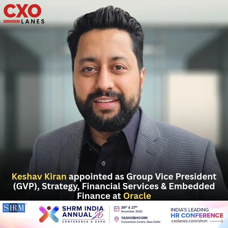 Keshav Kiran appointed as Group Vice President (GVP), Strategy, Financial Services & Embedded Finance at Oracle