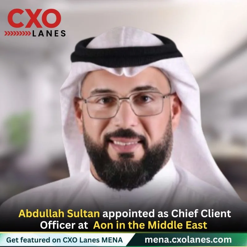 Abdullah Sultan appointed as Chief Client Officer at Aon in the Middle East