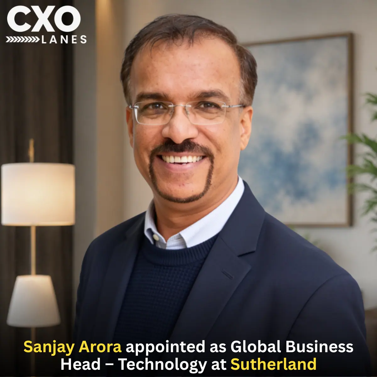 Leadership Move: Sanjay Arora Appointed Global Business Head – Technology at Sutherland
