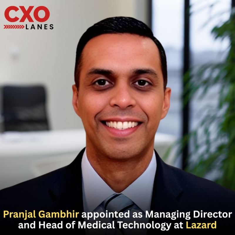 Pranjal Gambhir has been appointed as Managing Director and Head of Medical Technology at Lazard. In his new role, he will focus on