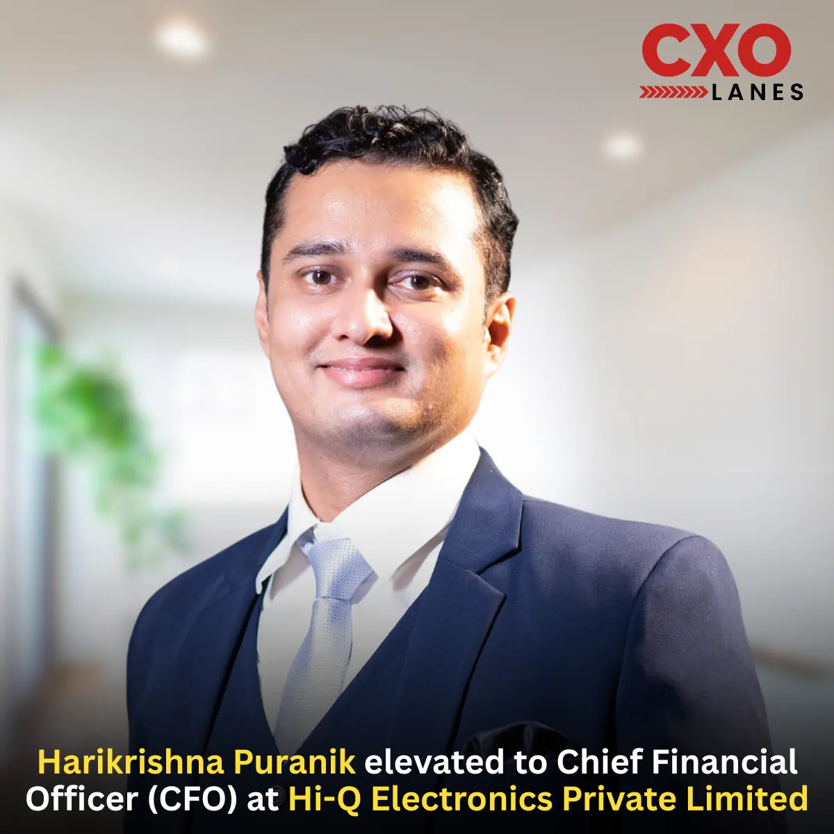 Harikrishna Puranik elevated to Chief Financial Officer at Hi-Q Electronics