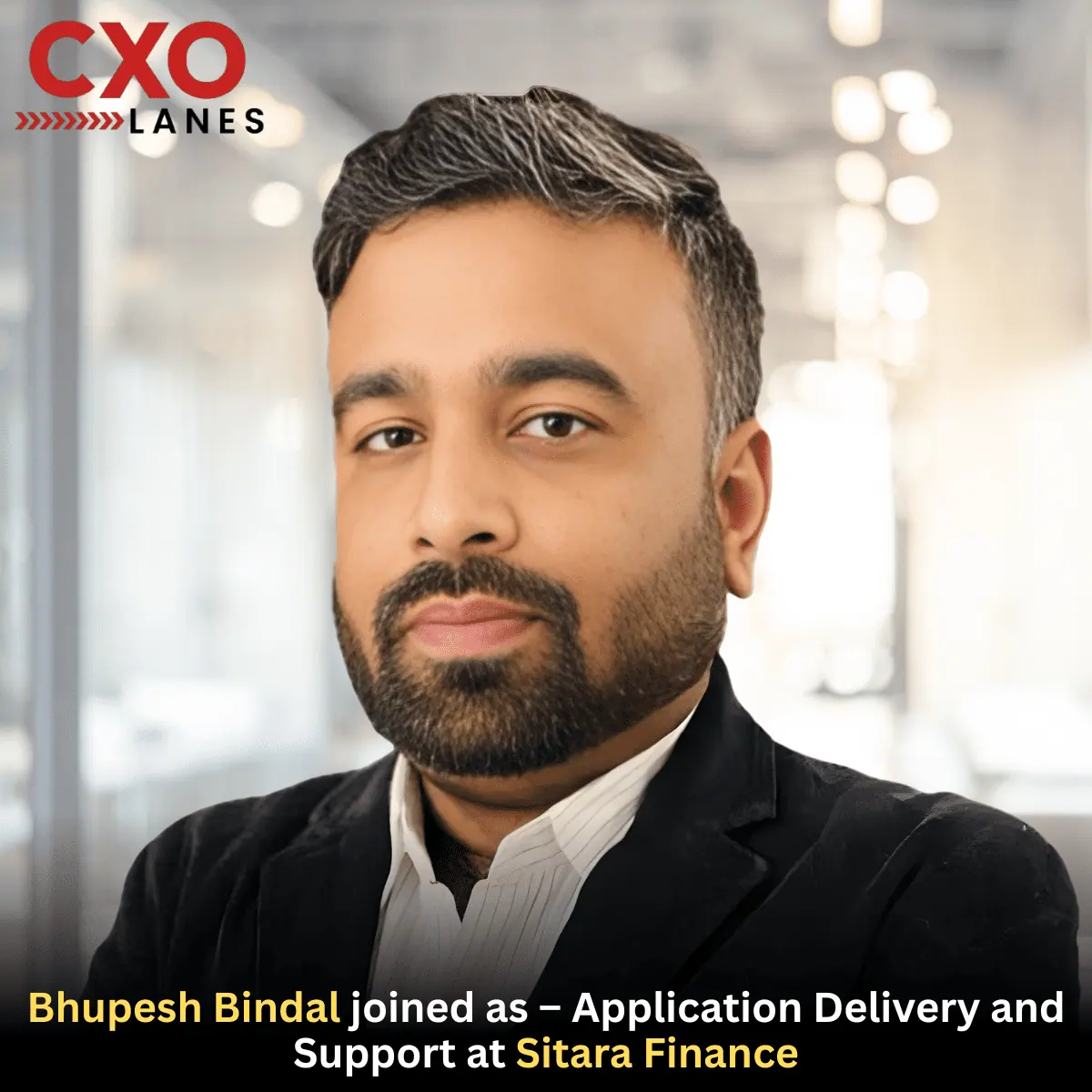 Bhupesh Bindal has been Joined as Head – Application Delivery and Support at Sitara