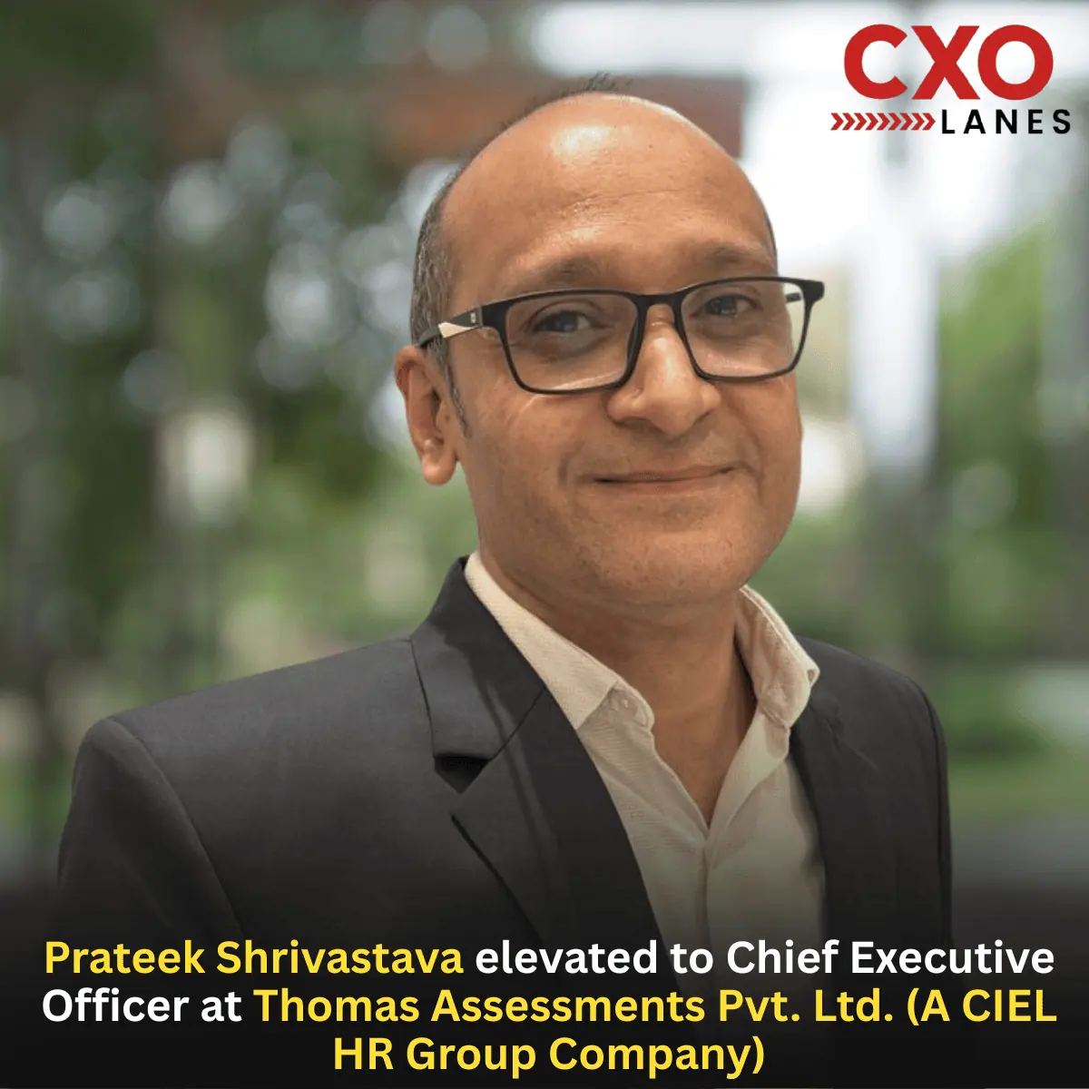 Prateek Shrivastava Elevated to Chief Executive Officer at Thomas Assessments Pvt. Ltd. (A CIEL HR Group Company)