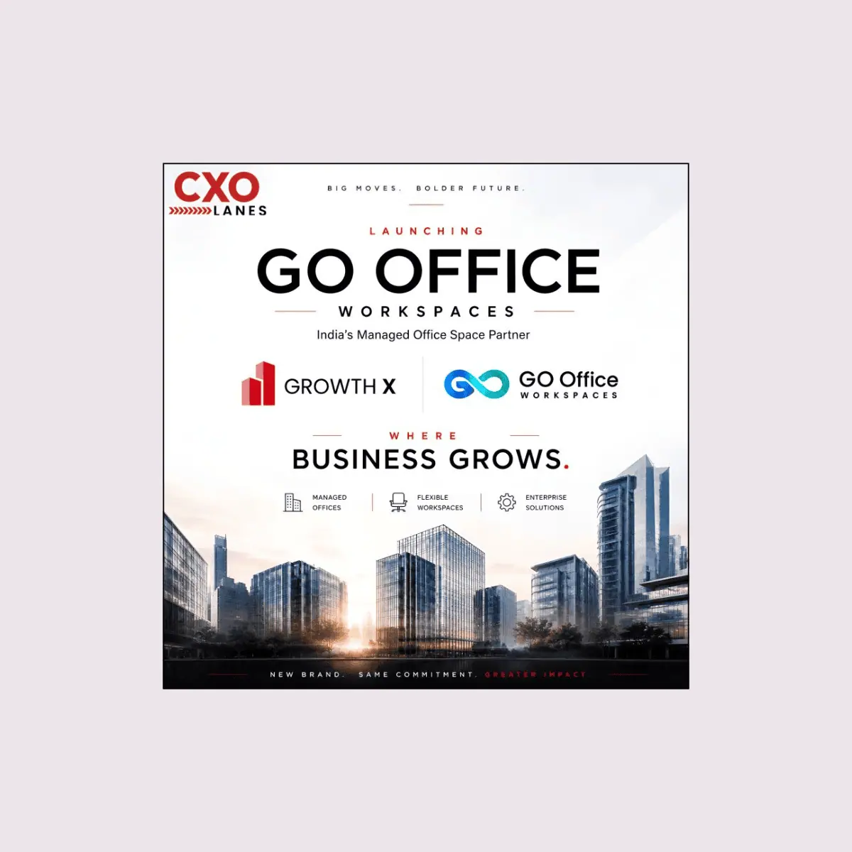 GrowthX launches GO Office Workspaces, enters managed office segment with 72,000 sq. ft. centre at Delphi Tower, Noida Expressway in partnership with ORD Group