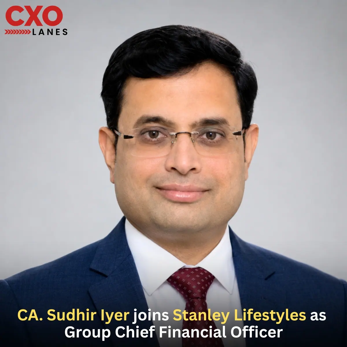 CA. Sudhir Iyer Joins Stanley Lifestyles as Group Chief Financial Officer