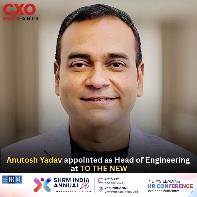Anutosh Yadav appointed as Head of Engineering at TO THE NEW