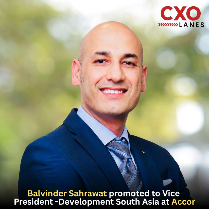 Balvinder Sahrawat has been promoted to Vice President Development South Asia at Accor. With over 28 years of experience in hospitality deve