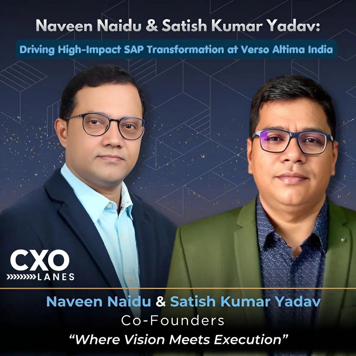 Naveen Naidu & Satish Kumar Yadav: Architecting a High-Impact SAP Transformation Engine at Verso Altima India