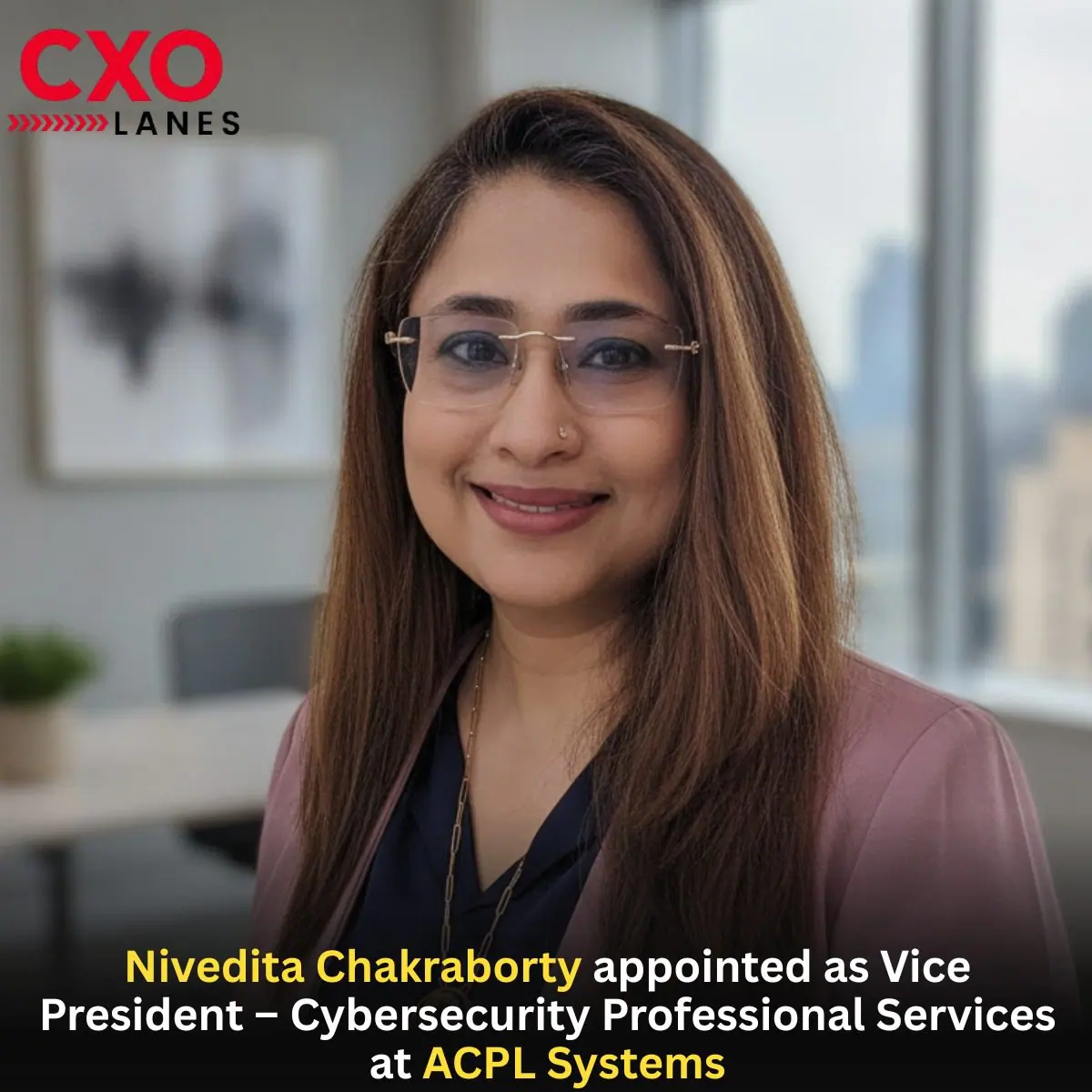 Nivedita Chakraborty Appointed as Vice President – Cybersecurity Professional Services at ACPL Systems