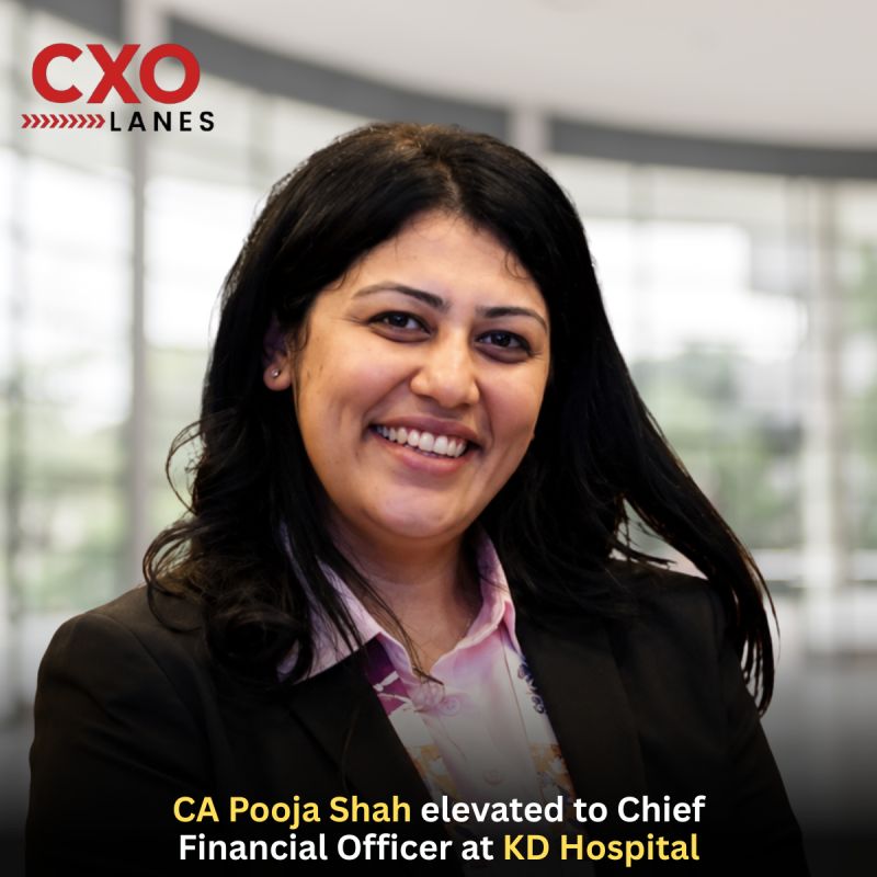 CA Pooja Shah elevated to Chief Financial Officer at KD Hospital, marking a significant milestone in her finance leadership journey within t