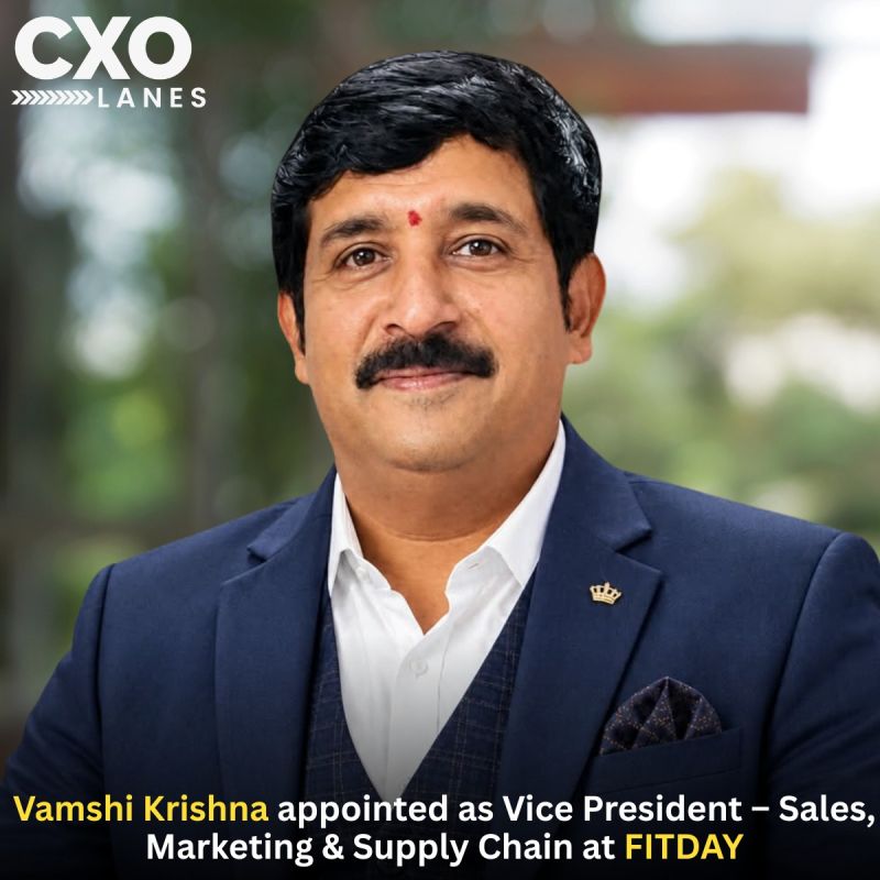 vamshi krishna has been appointed as Vice President – Sales, Marketing & Supply Chain at Fitday